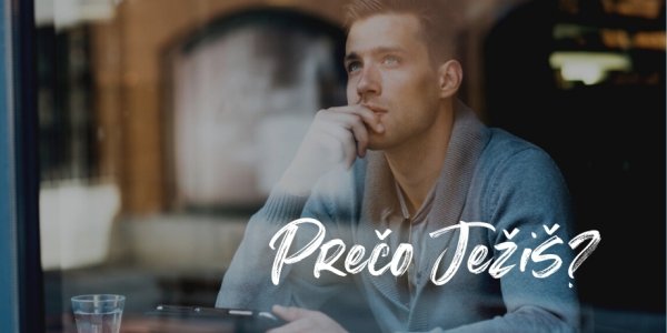 Prečo Ježiš?