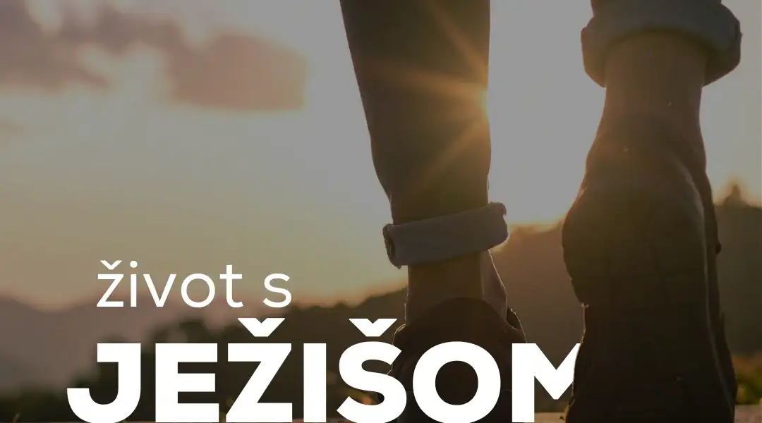 Život s Ježišom